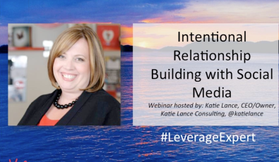 Intentional Relationship Building with Social Media Webinar Recap
